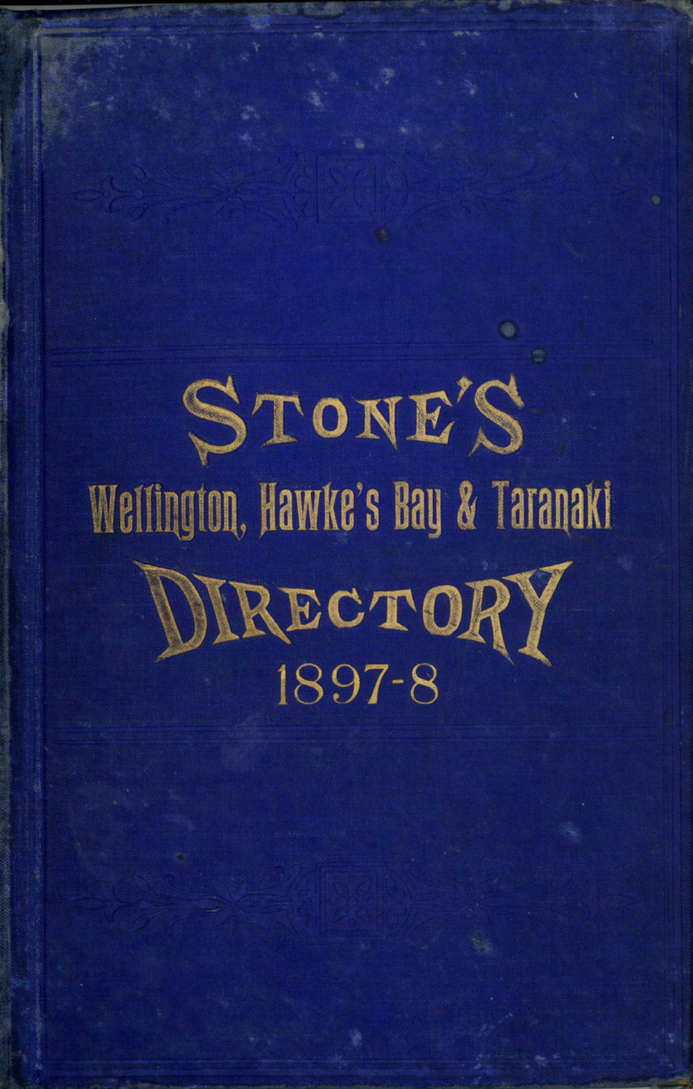 Stone's Wellington, Hawke's Bay and Taranaki Directory, 1897-8