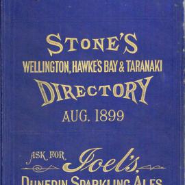 Stone's Wellington, Hawke's Bay and Taranaki Directory, 1899